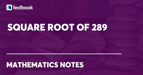 Sqaure Root Of 289