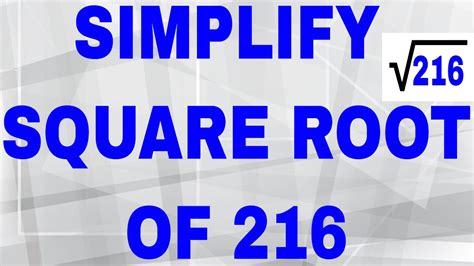 Square Root Of 216 Simplified