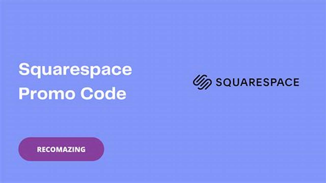 Squarespace Promo Code 2024 Reddit 2024