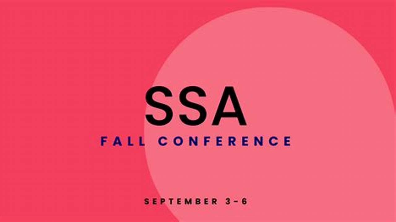 Ssa Conference 2024