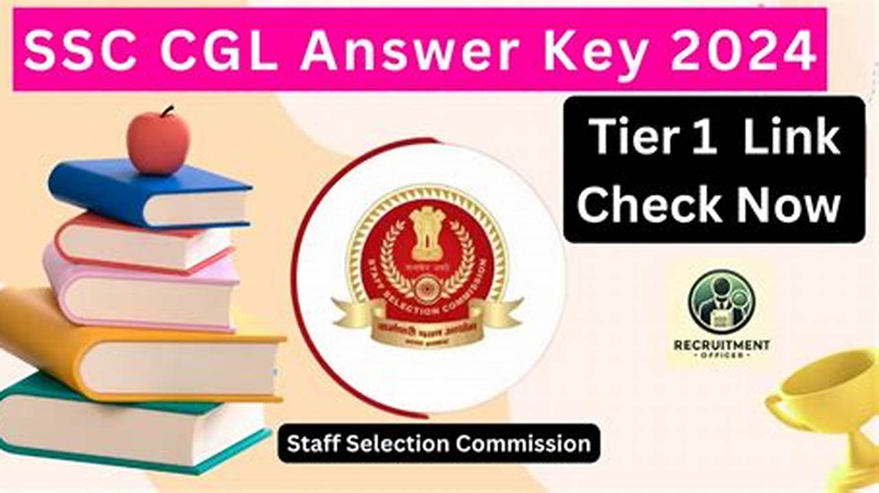 Ssc Cgl Answer Key 2024 Link Download