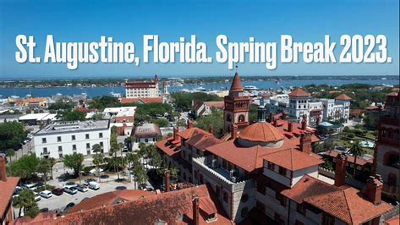 St Augustine Spring Break 2025