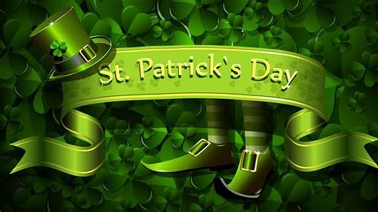 St Patrick’s Day 2024 Takes Place On Sunday 17 March., 2024