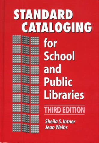 Standard Cataloging For School And Public Libraries 3rd