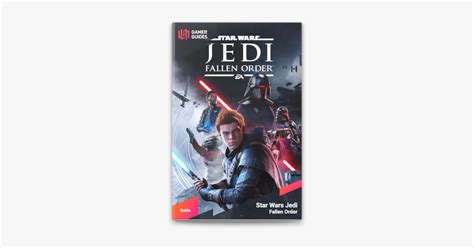 Star Wars Jedi Fallen Order Strategy Guide
