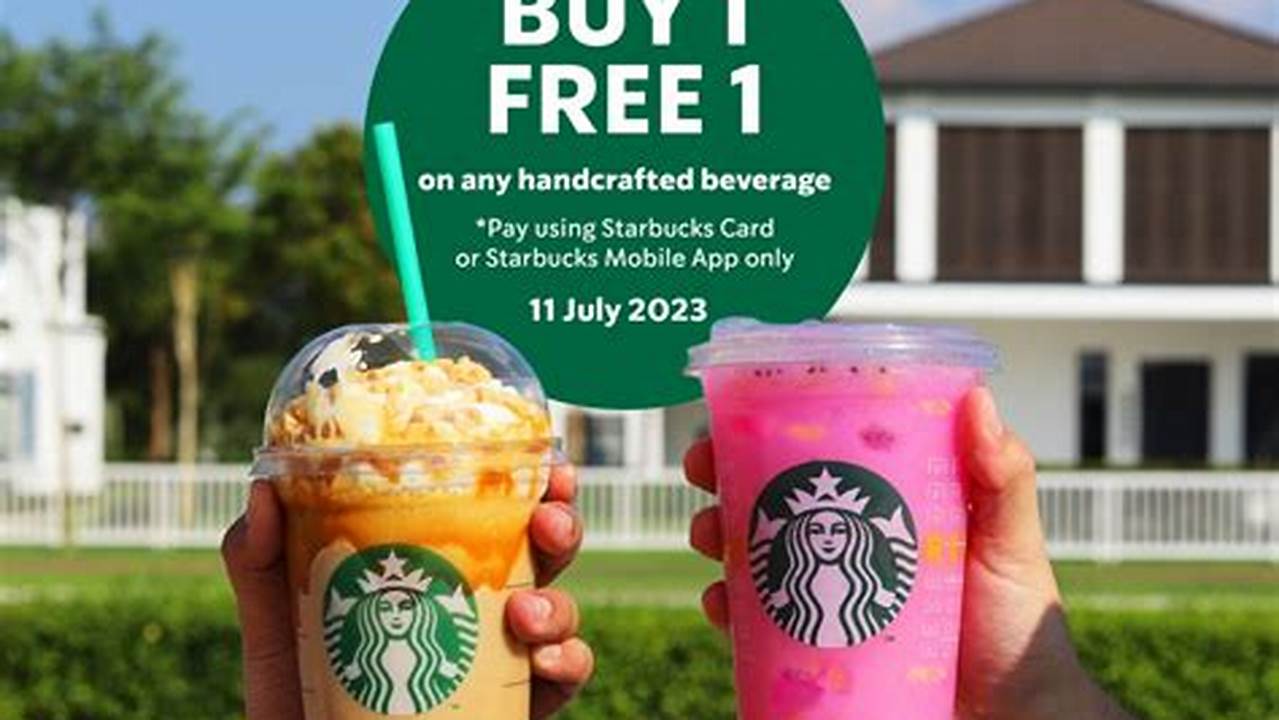 Starbucks Buy 1 Free 1 October 2024