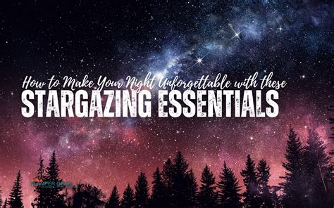 Stargazing Essentials