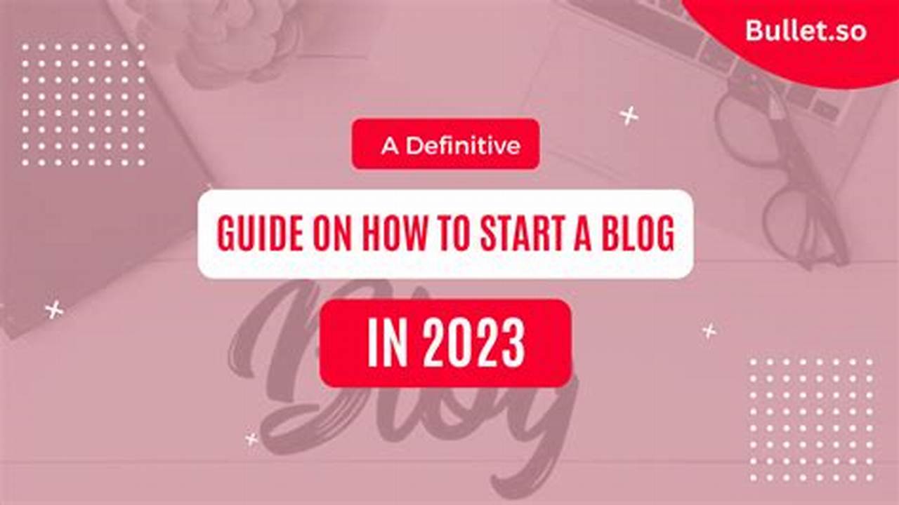 Start A Blog 2024