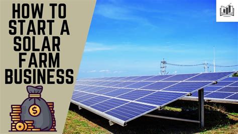 Start Solar Farm Business
