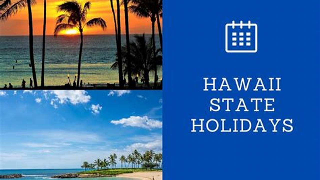 State Holidays 2024 Hawaii