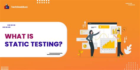 Static Testing: Definisi, Manfaat, & Cara Kerja.