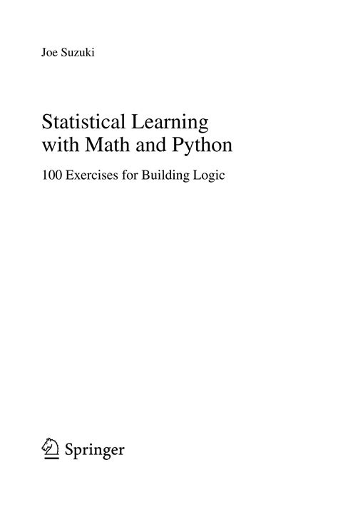Statistical Learning With Math And Python: 100 Exercises For Building Logic Highlights