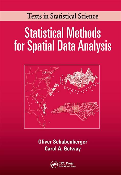 Statistical Methods For Spatial Data Analysis (Chapman & Hall/CRC Texts In Statistical Science)