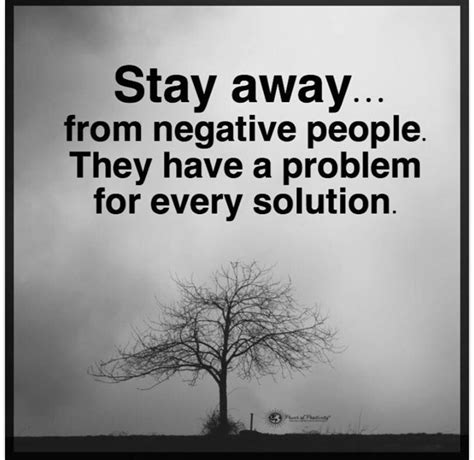 Stay Away From Negative People Quote