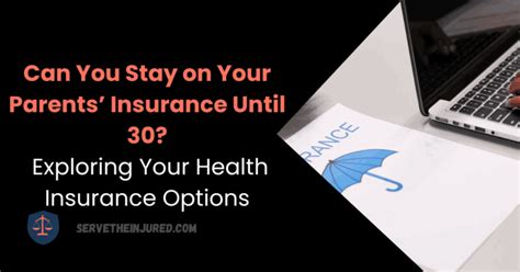 Extended Coverage: Stay on Parent's Insurance Until Age 30
