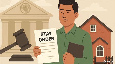 Shielding Your Property: Understanding Stay Orders in India's Legal Landscape