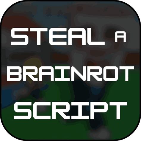 Steal A Brainrot Roblox Script Keyless