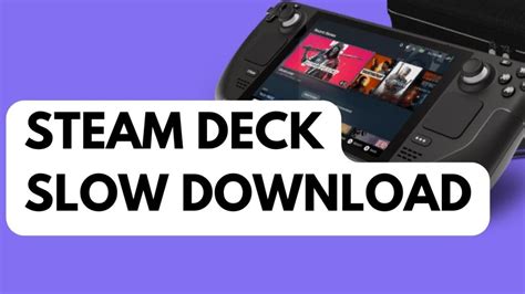 Steam Deck Slow Download
