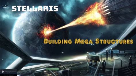 Stellaris: How to Build Megastructures