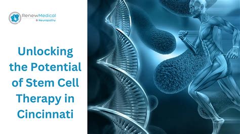 Stem Cell Therapy Cincinnati Overview