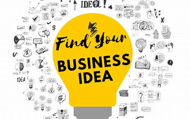 Step 1: Finding Your Business Idea