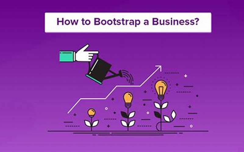 Step 5: Bootstrapping Your Business