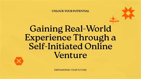 Step 2: Gaining Real-World Experience