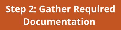 Step 2: Gather Required Documentation