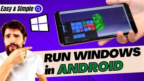 Step to Install Windows for Android Phone