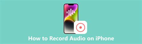 Step-by-Step: Recording High-Quality Audio on Your iPhone
