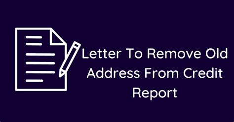 Step-by-Step Guide: How To Get Old Addresses Removed From Credit Report