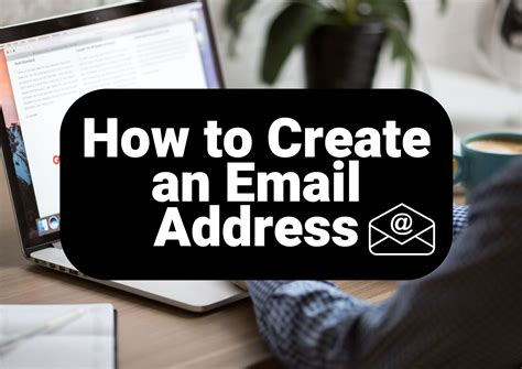 Step-by-Step Guide How To Get An Email Address