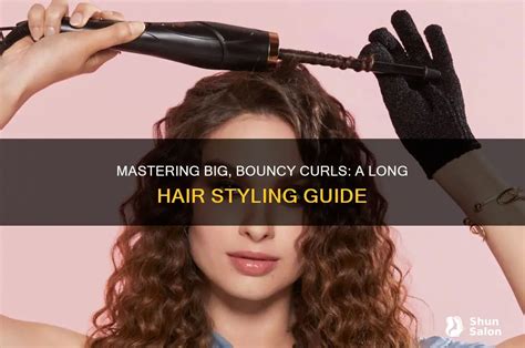 Step-by-Step Guide to Achieving Big Curls Long Hair