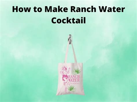 Step-by-Step Guide to Mixing Your Perfect Ranch Water