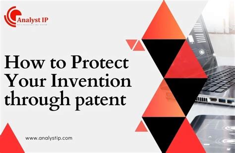 Step-by-Step Guide to Patent Protection