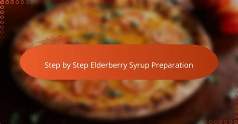 Step-by-Step Syrup Preparation