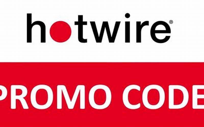 Steps To Apply Hotwire Promo Codes