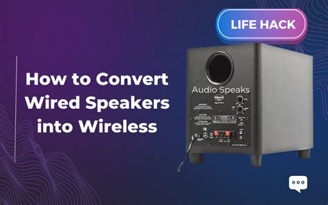 Steps for how to make wired speakers wireless