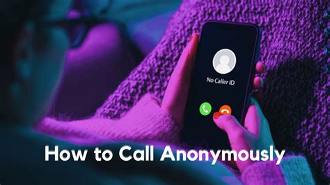 Steps to Call Anonymously