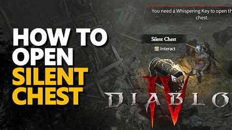 Steps to Open Silent Chest in Diablo 4