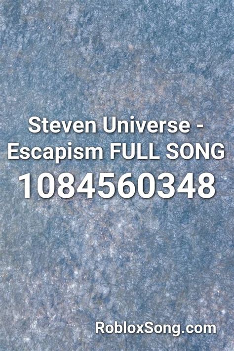 Steven Universe - Escapism FULL SONG Roblox ID - Roblox music 