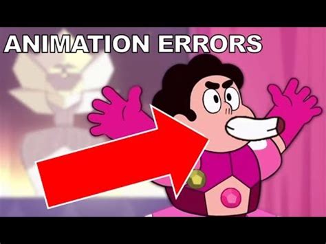 Uncovering the Animation Errors in Steven Universe: A Comprehensive Review