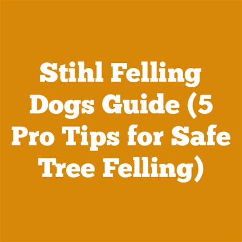Stihl Tree Felling Guide