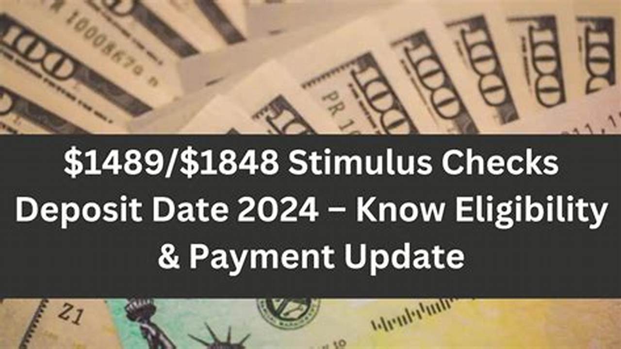 Stimulus Checks Deposit Date 2024