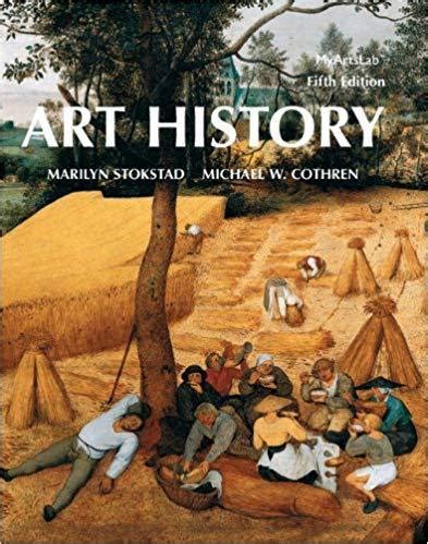 Explore the Fascinating World of Art with Stokstad Art History 5th Edition eBook - A Comprehensive Guide to Masterpieces, Techniques and Influential Artists!