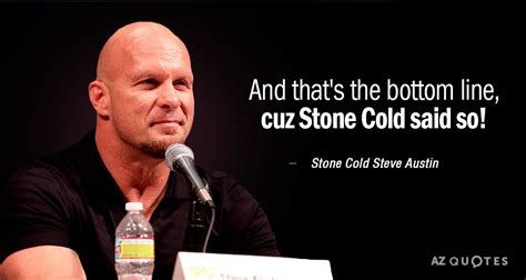 Stone Cold Steve Austin Quote