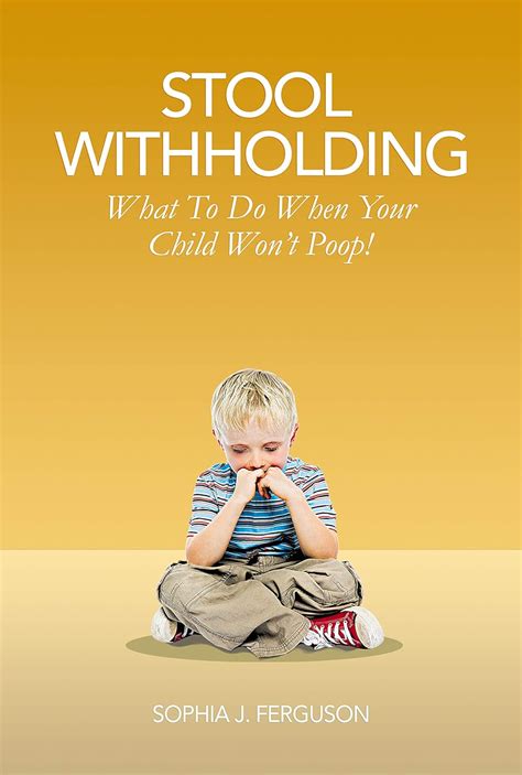 Stool Withholding: What To Do When Your Child Won't Poop! (USA Edition)
