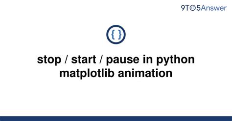 th?q=Stop%20%2F%20Start%20%2F%20Pause%20In%20Python%20Matplotlib%20Animation - Python Tips: Mastering Stop, Start, and Pause in Matplotlib Animations