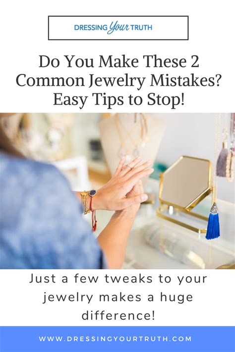 Stop Making These Common Jewelry Mistakes 