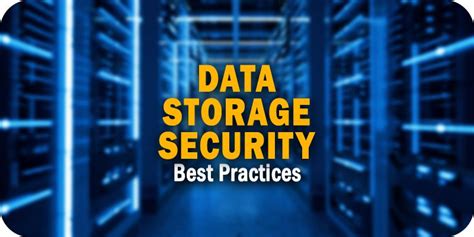 Storage and security considerations